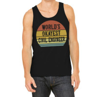 Civil Engineers T  Shirt World's Okayest Civil Engineer T  Shirt Tank Top | Artistshot