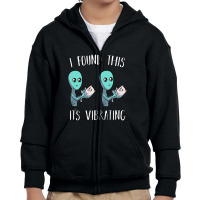 I Found This It's Vibrating Alien With Vibrating Cat Pullover Youth Zipper Hoodie | Artistshot