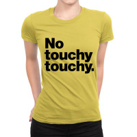 Youch Not Touch Ladies Fitted T-shirt | Artistshot