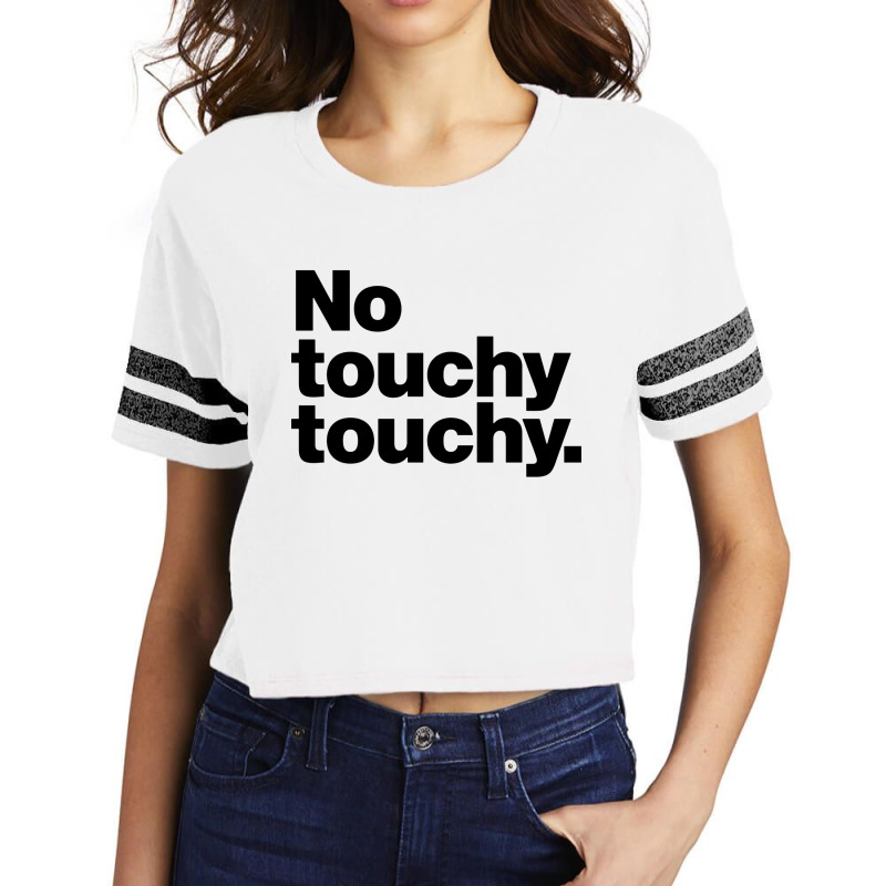 Youch Not Touch Scorecard Crop Tee by opijos | Artistshot