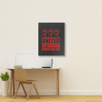 United We Bargain Divided We Beg Labor Union Protest Portrait Canvas Print | Artistshot