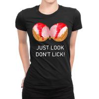 Ice Cream Boobs   Just Look Don't Lick, Ice Cream T Shirt Ladies Fitted T-shirt | Artistshot