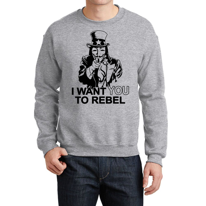 I Want You To Rebel Crewneck Sweatshirt | Artistshot