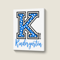 K Is For Kindergarten Portrait Canvas Print | Artistshot