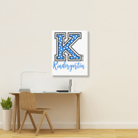 K Is For Kindergarten Portrait Canvas Print | Artistshot