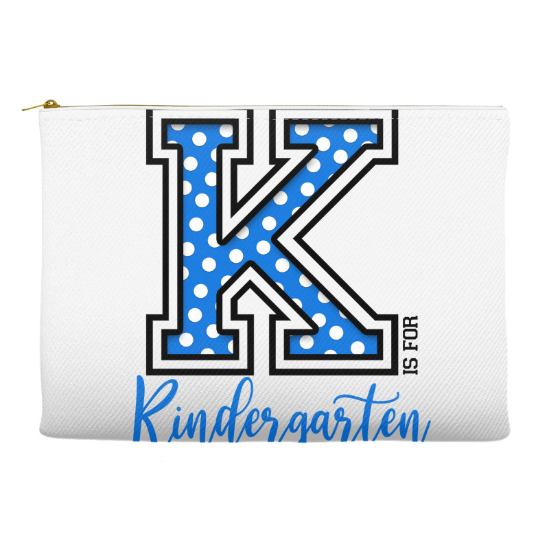 K Is For Kindergarten Accessory Pouches | Artistshot