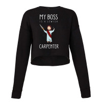 My Boss Is A Jewish Carpenter Cropped Sweater | Artistshot