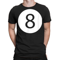 Funny 8 Ball Magic Eight Ball Billiards Pool Black T Shirt T-shirt | Artistshot