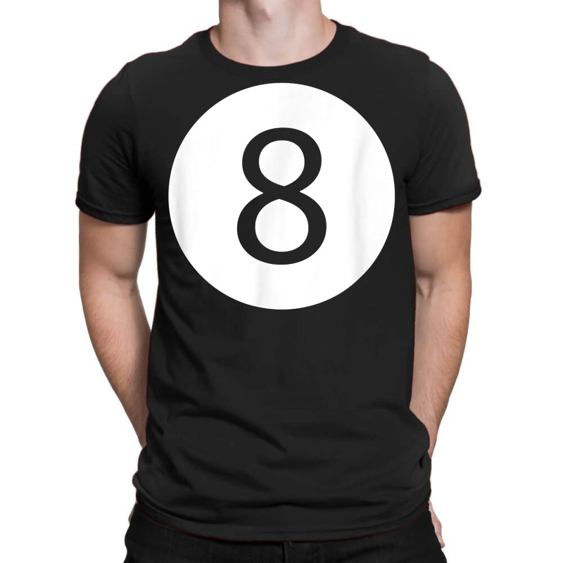 Funny 8 Ball Magic Eight Ball Billiards Pool Black T Shirt T-Shirt by nayarilorenzi | Artistshot