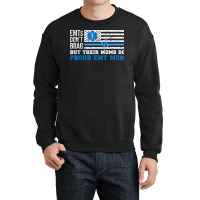 Emt Mom Proud Emergency Medical Technician Mama T Shirt Crewneck Sweatshirt | Artistshot