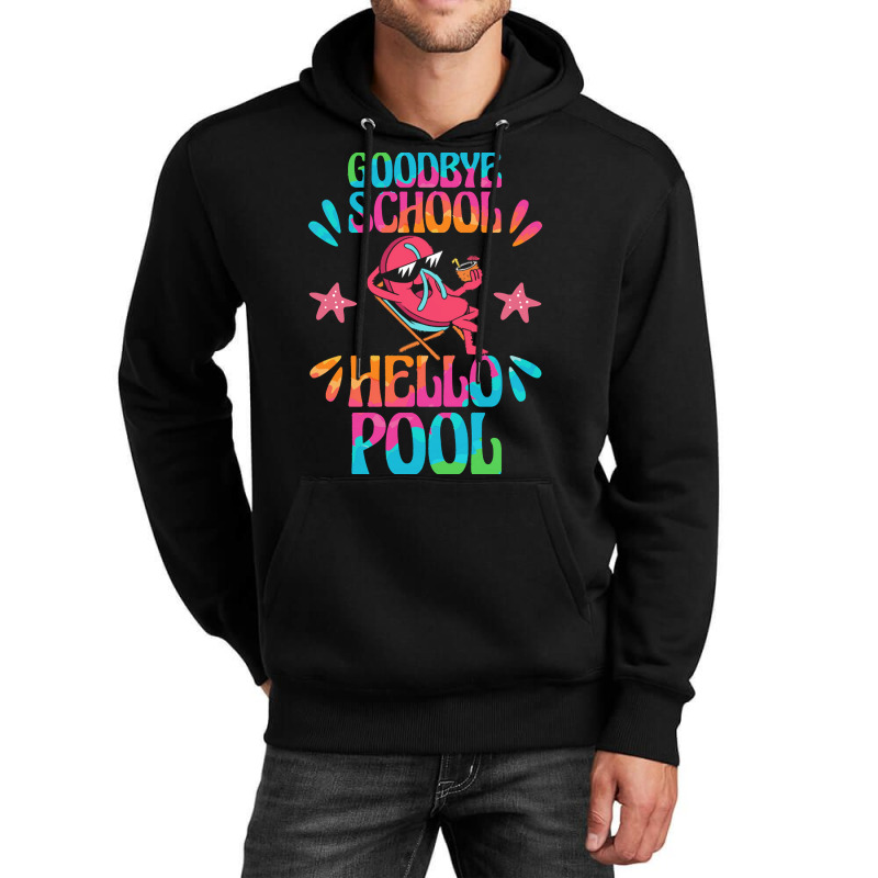 Goodbye School Hello Pool T  Shirt Goodbye School Hello Pool T  Shirtb Unisex Hoodie | Artistshot