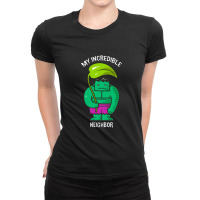 My Incredible Neighbor Ladies Fitted T-shirt | Artistshot