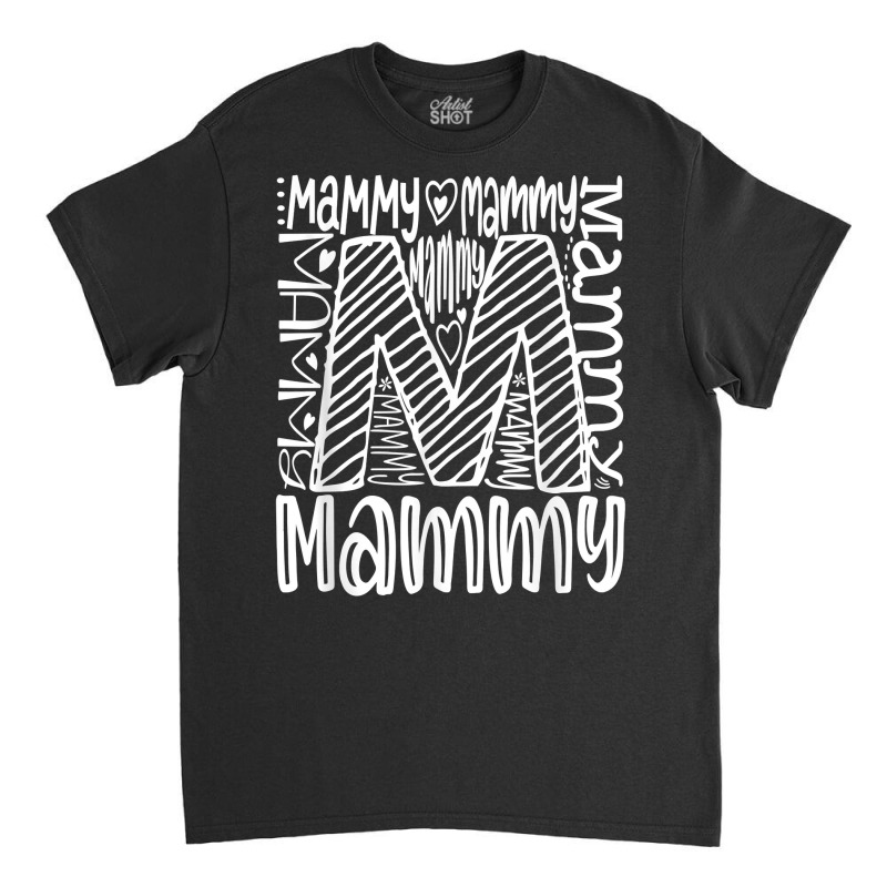 Mammy Shirt T Shirt Classic T-shirt | Artistshot