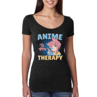 Anime Is My Therapy Women's Triblend Scoop T-shirt | Artistshot