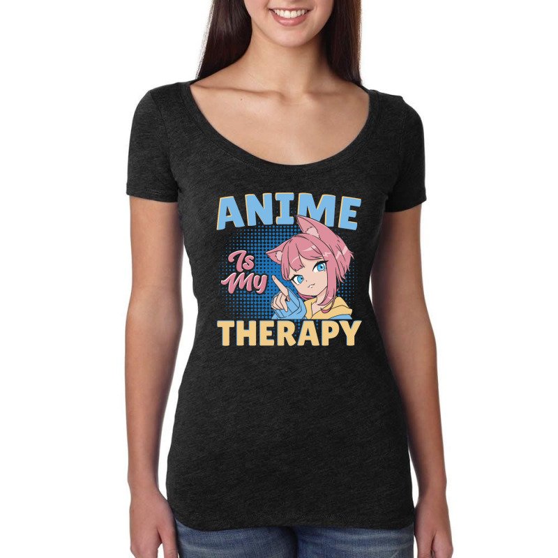 Anime Is My Therapy Women's Triblend Scoop T-shirt by AndreaVMShop | Artistshot