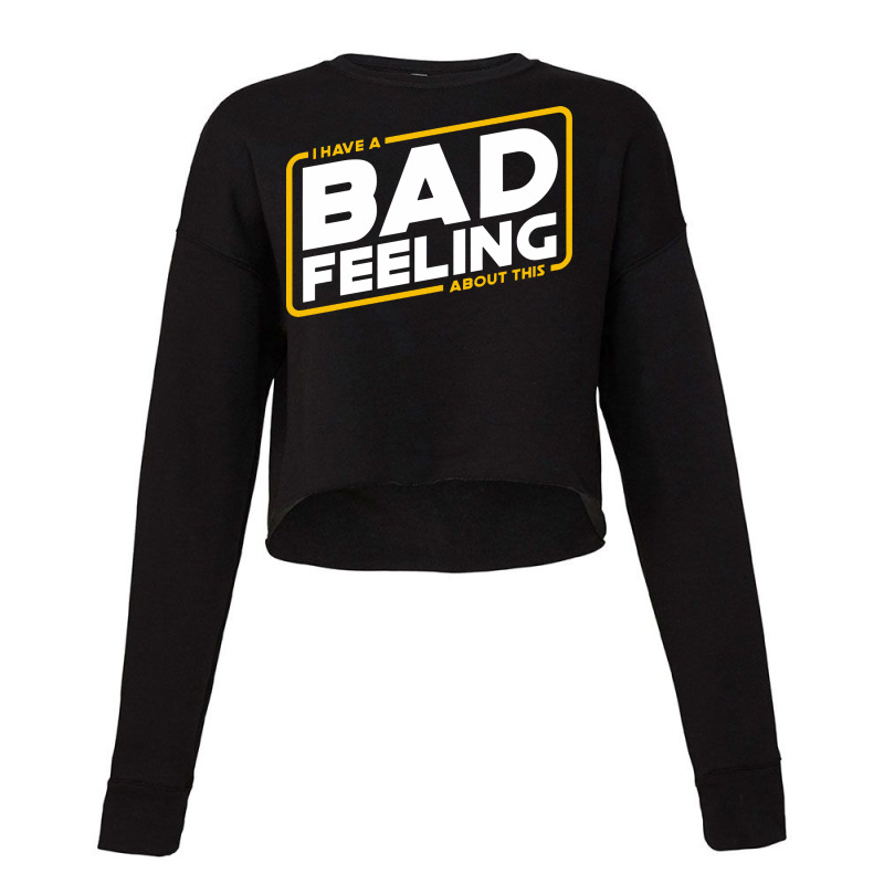 Bad Feeling Cropped Sweater | Artistshot