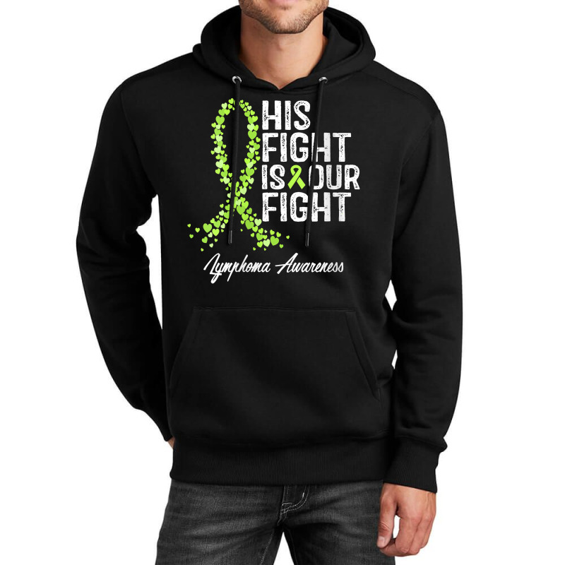 Womens His Fight Is Our Fight Warrior Support Lymphoma Awareness V Nec Unisex Hoodie | Artistshot