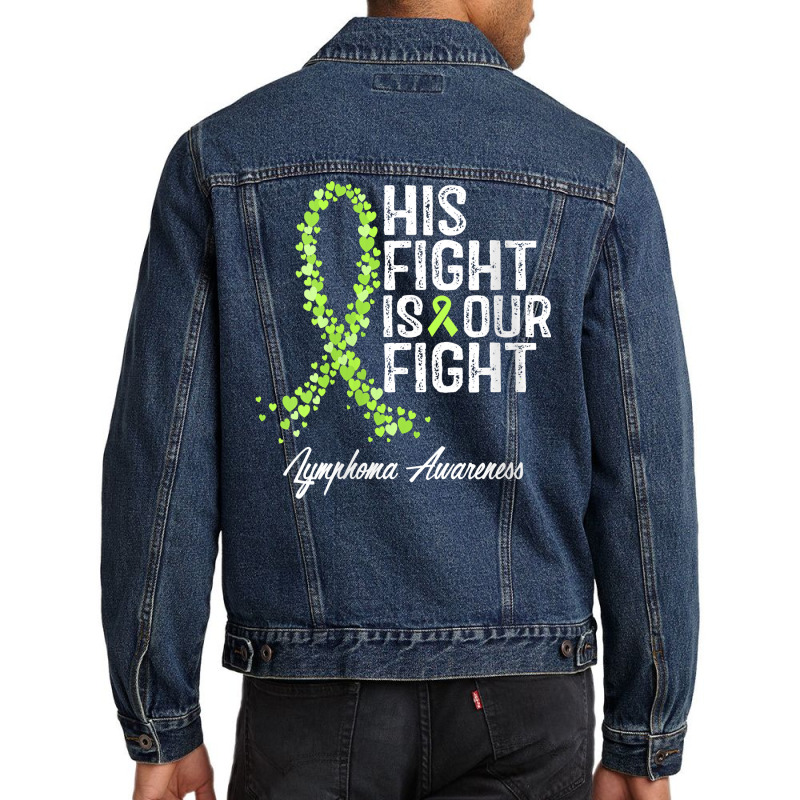 Womens His Fight Is Our Fight Warrior Support Lymphoma Awareness V Nec Men Denim Jacket | Artistshot