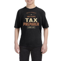 Funny Awesome Tax Preparer Job Occupation Youth Tee | Artistshot