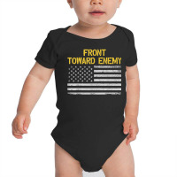 Military Front Toward Enemy Funny Claymore Mine T Shirt Baby Bodysuit | Artistshot