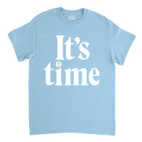 It's Time   Gough Whitlam Classic T-shirt | Artistshot