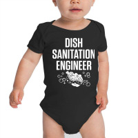 Dishwasher Sanitation Engineer Funny Dishwashing Gift T Shirt Baby Bodysuit | Artistshot