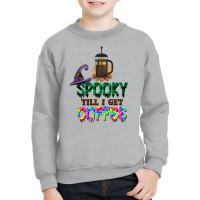 Spooky Till I Get Coffee Youth Sweatshirt | Artistshot