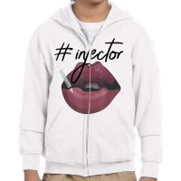 Nurse Injector Med Spa Lip Filler Injections Nurse Injector T Shirt Youth Zipper Hoodie | Artistshot