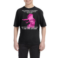 Fate Whispers To The Warrior   I Am The Storm T Shirt Youth Tee | Artistshot