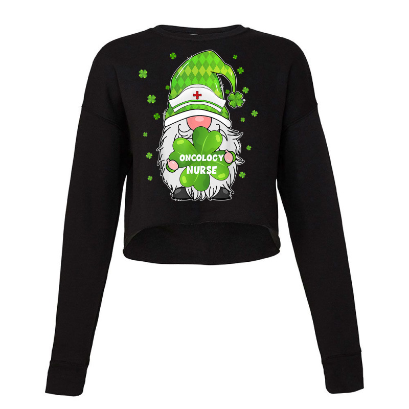 Nurse Funny Gnome With Shamrock Oncology Nurse St Patricks Day Cropped Sweater by urethrapricey | Artistshot