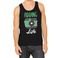 Photographer Adding Moments Of Life Design For A Photograph Photograph Tank Top | Artistshot