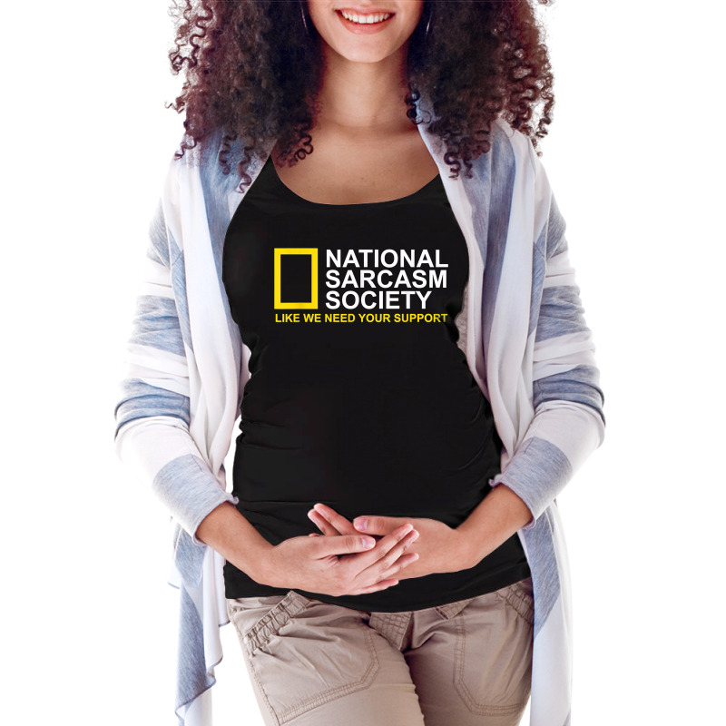 National Sarcasm Society Satirical Parody Design Men & Women T Shirt Maternity Scoop Neck T-shirt by sav.anzoey | Artistshot