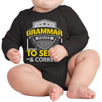 Police Grammar Police To Serve And Correct English Teacher Long Sleeve Baby Bodysuit | Artistshot