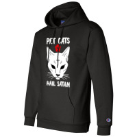 Pet Cats Hail Satan Champion Hoodie | Artistshot