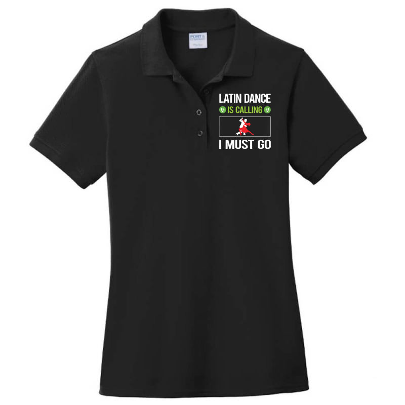 Latin Dance T Shirtit Is Calling I Must Go Latin Dance T Shirt Ladies Polo Shirt by difficultasian | Artistshot