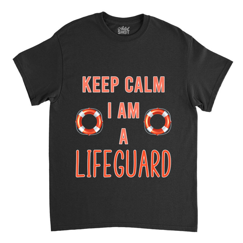 Police Keep Calm I Am A Life Guard Seashore Marine Police Duty Classic T-shirt | Artistshot