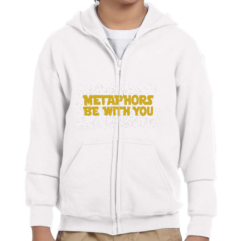 Metaphors Be With You Star Funny Humor Pun Wars Youth Zipper Hoodie by Gretchen Minnis | Artistshot