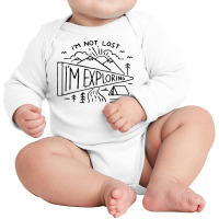 Im Not Lost Im Exploring Long Sleeve Baby Bodysuit | Artistshot