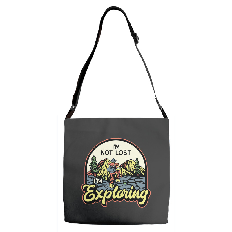 Im Not Lost Im Exploring Adjustable Strap Totes | Artistshot