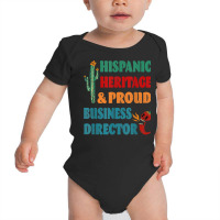 Hispanic Heritage & Proud Business Director T Shirt Baby Bodysuit | Artistshot