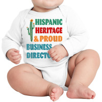 Hispanic Heritage & Proud Business Director T Shirt Long Sleeve Baby Bodysuit | Artistshot