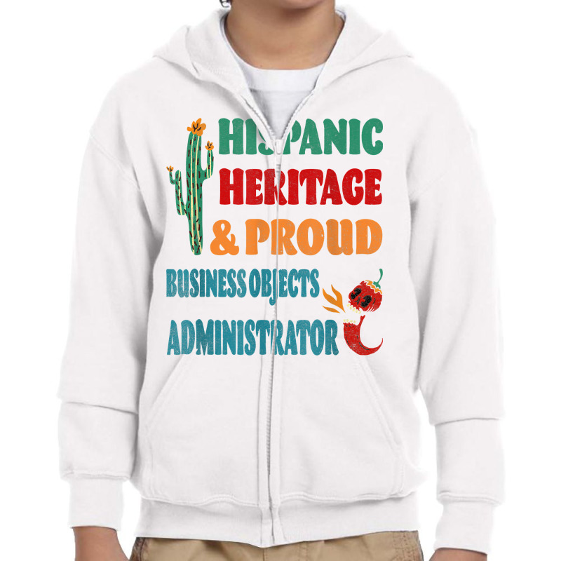 Hispanic Heritage & Proud Business Objects Administrator T Shirt Youth Zipper Hoodie | Artistshot