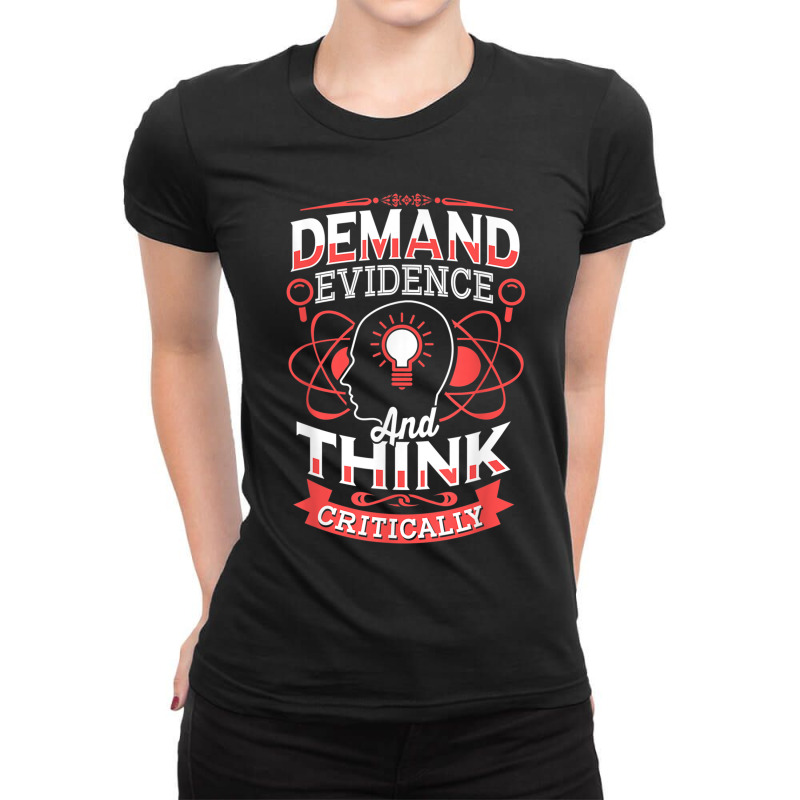 Science Demand Evidence And Think Critically Science Ladies Fitted T-Shirt by urethrapricey | Artistshot