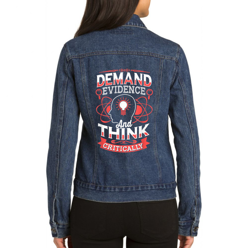 Science Demand Evidence And Think Critically Science Ladies Denim Jacket by urethrapricey | Artistshot