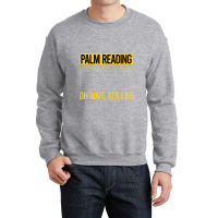 Palm Reading T Shirtfunny Yes I Do Palm Reading Reader Palmistry Palmi Crewneck Sweatshirt | Artistshot