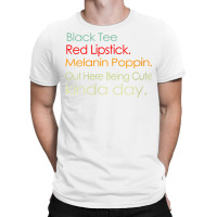 Womens Black Tee Red Lipstick Melanin Poppin Out Here Being Cute V Nec T-shirt | Artistshot