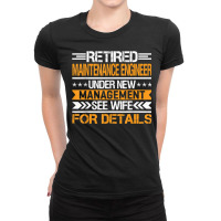 Retired Maintenance Engineer Under New Management See Wife T Shirt Ladies Fitted T-shirt | Artistshot