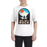 Wait I See A Rock   Geology Geologist T Shirt Youth Tee | Artistshot