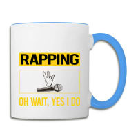 Rapping T Shirtfunny Yes I Do Rapping Rap Rapper T Shirt Coffee Mug | Artistshot