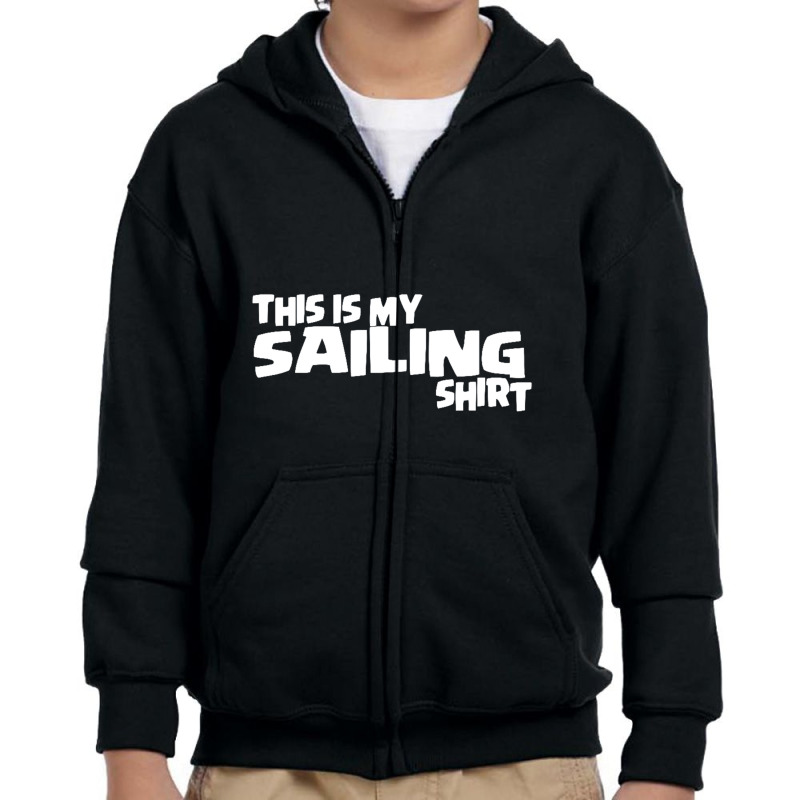 This Is My Sailing Youth Zipper Hoodie | Artistshot